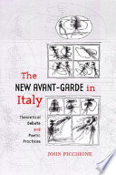 The new avant-garde in Italy : theoretical debate and poetic practices /