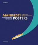 Manifesti : il viaggio in mare, pubblicità e crociere in Italia 1885-1965 = Posters : the sea voyage : advertising and cruises in Italy from 1885 to 1965 /