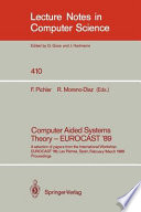 Computer Aided Systems Theory - EUROCAST '89 : a selection of papers from the International Workshop EUROCAST '89, Las Palmas, Spain, February 26 - March 4, 1989. Proceedings /
