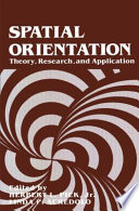 Spatial Orientation : Theory, Research, and Application /