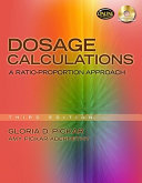 Dosage calculations : a ratio-proportion approach /