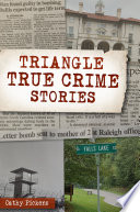 Triangle True Crime Stories /