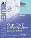 Sun ONE Messaging Server : practices and techniques for enterprise customers /