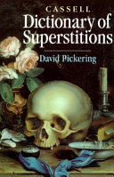 Cassell dictionary of superstitions /