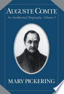 Auguste Comte : an intellectual biography /