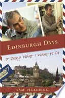 Edinburgh days ; or, Doing what I want to do /