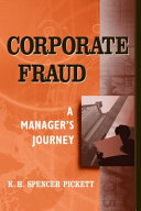 Corporate fraud : a manager's journey /