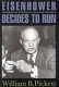 Eisenhower decides to run : presidential politics and Cold War strategy /