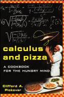 Calculus and pizza : a cookbook for the hungry mind /