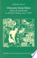 Outcasts from Eden : ideas of landscape in British poetry since 1945 /