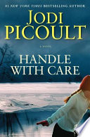 Handle with care : a novel /