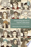 Confronting racism in teacher education : counternarratives of critical practice /