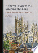 Short history of the Church of England : from the Reformation to the present day /