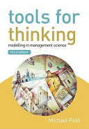 Tools for thinking : modelling in management science /