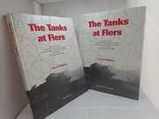 The tanks at Flers : an account of the first use of tanks in war at the battle of Flers-Courcelette, the Somme, 15th September 1916 /