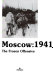 Moscow, 1941 : the frozen offensive /