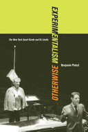 Experimentalism otherwise : the New York avant-garde and its limits /