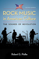 Rock music in American culture : the sounds of revolution /