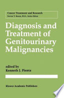 Diagnosis and Treatment of Genitourinary Malignancies /