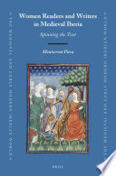 Women readers and writers in medieval Iberia : spinning the text /