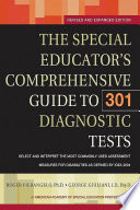 The special educator's comprehensive guide to 301 diagnostic tests /