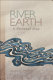 River earth : a personal map /