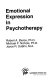 Emotional expression in psychotherapy /