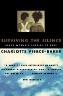 Surviving the silence : Black women's stories of rape /