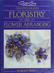 Constance Spry creative ideas in floristry and flower arranging /