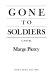 Gone to soldiers : a novel /