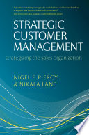 Strategic customer management : strategizing the sales organization /
