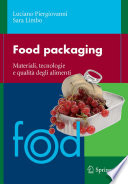Food packaging : materiali, tecnologie e qualità degli alimenti /