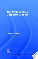 The myth of black corporate mobility /