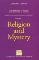 The emergence of reason from the spirit of mystery : an inquiry into the origin and nature of ancient Greek rationality /