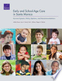 Early and school-age care in Santa Monica : current system, policy options, and recommendations /