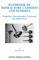 Handbook of refractory carbides and nitrides : properties, characteristics, processing, and applications /