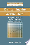 Dismantling the welfare state? : Reagan, Thatcher, and the politics of retrenchment /