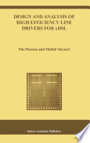 Design and analysis of high efficiency line drivers for xDSL /