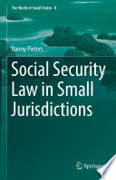 Social Security Law in Small Jurisdictions /