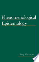 Phenomenological epistemology /