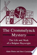 The Crommelynck mystery : the life and work of a Belgian playwright /