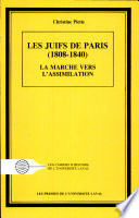 Les Juifs de Paris (1808-1840) : la marche vers l'assimilation /