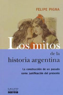 Los mitos de la historia argentina /