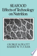 Seafood : effects of technology on nutrition /