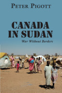 Canada in Sudan : war without borders /