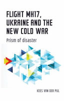 Flight MH17, Ukraine and the new cold war : prism of disaster /