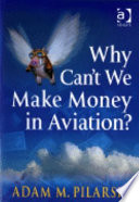 Why can't we make money in aviation? /