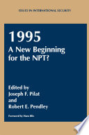 1995: A New Beginning for the NPT? /