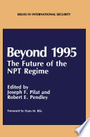 Beyond 1995 : the Future of the NPT Regime /