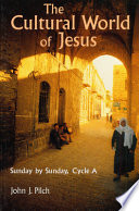 The cultural world of Jesus : Sunday by Sunday /